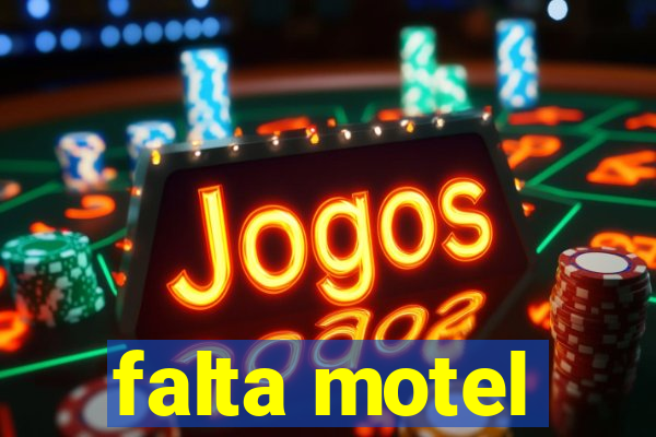 falta motel